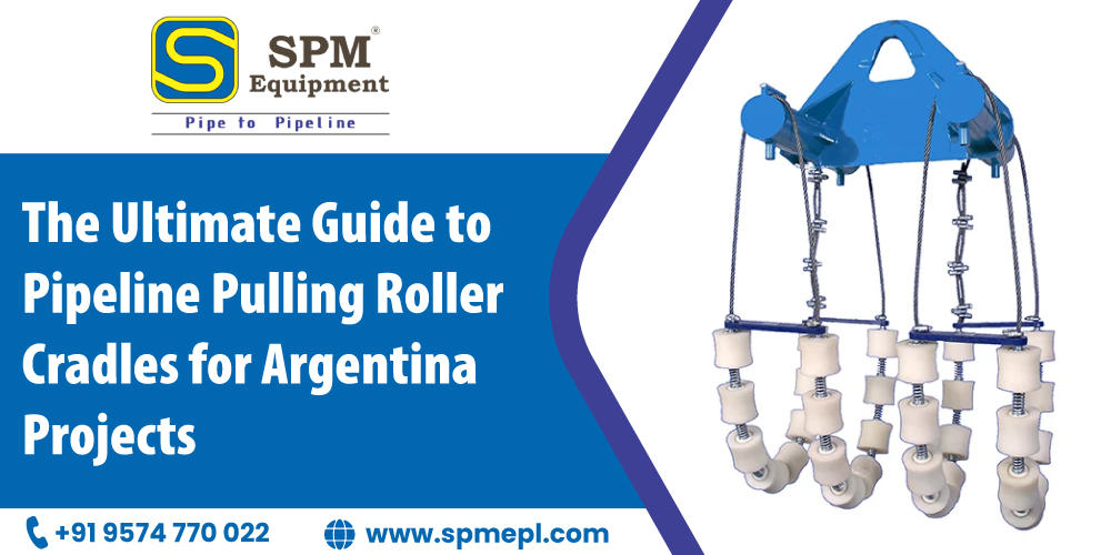 The Ultimate Guide To Pipeline Pulling Roller Cradles For Argentina Projects